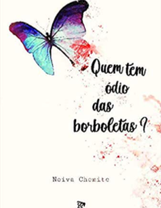 Quem tem ódio das borboletas? – Americanas